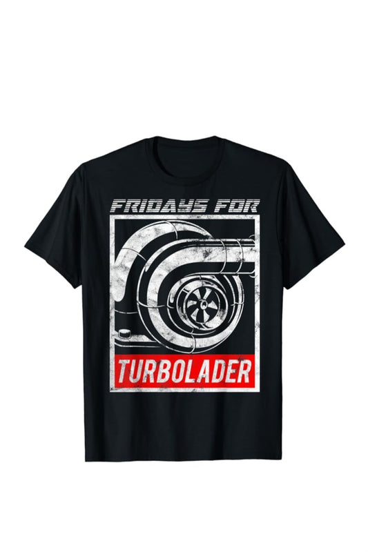 Fridays for Turbolader T-Shirt